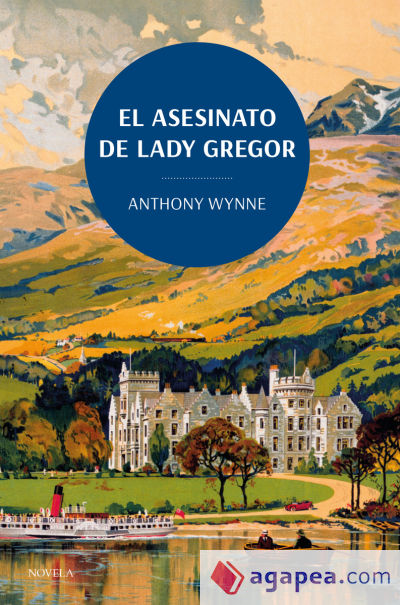 El asesinato de Lady Gregor. Los clásicos de la novela negra de la British Library