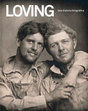 Portada de Loving. Una historia fotográfica