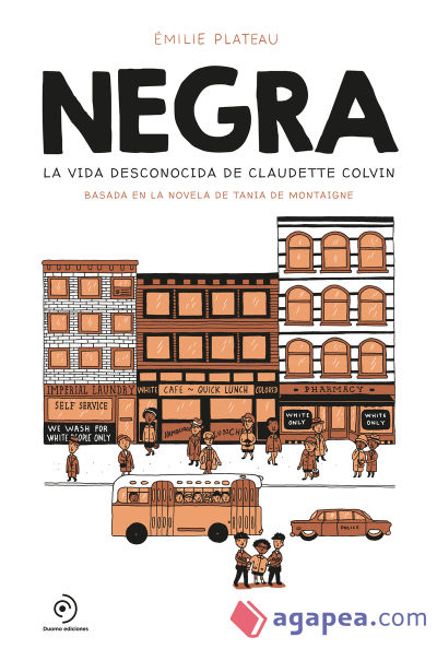 Negra. La vida desconocida de Claudette Colvin