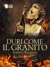 Duri come il granito (Vol. 1) (Ebook)