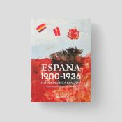 Portada de España 1900-1936: Historia de un fracaso