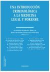 Una Introducci&oacute;n Criminol&oacute;gica A La Medicina Legal Y Forense