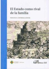 Portada de El estado como rival de la familia