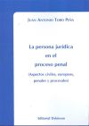 La Persona Jurídica En El Proceso Penal