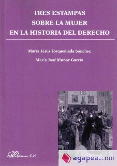 Tres estampas sobre la mujer en la historia del derecho