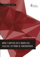 Portada de Arpas y Arpistas en el Madrid del Siglo XIX. En Torno al Conservatorio (Ebook)