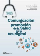 Portada de Comunicación y promoción de la Salud en la era digital. (Ebook)