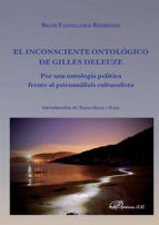 Portada de El Inconsciente Ontológico de Gilles Deleuze. Por una ontología política frente al psicoanálisis culturalista (Ebook)