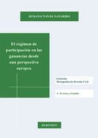 Portada de El régimen de participación en las ganancias desde una perspectiva europea. Atención especial a la reciente modificación en el Derecho Catalán (Ebook)