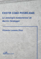 Portada de Existir como posibilidad. La ontología fundamental de Martin Heidegger (Ebook)