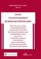 Portada de Hacia un nuevo modelo de mercado hipotecario (Ebook)