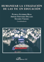 Portada de Humanizar la utilización de las TIC en educación (Ebook)