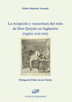 Portada de La recepción y reescritura del mito de don Quijote en Inglaterra (siglos XVII-XIX) (Ebook)