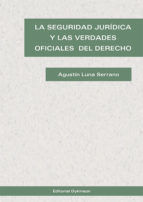 Portada de La seguridad jurídica y las verdades oficiales del derecho (Ebook)