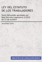 Portada de Ley del Estatuto de los Trabajadores. Texto refundido aprobado por Real Decreto Legislativo 2/2015, de 23 de octubre. (Ebook)