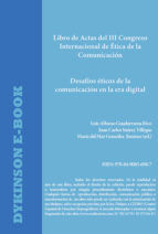 Portada de Libro de Actas del III Congreso Internacional de Ética de la Comunicación. Desafíos éticos de la comunicación en la Era digital (Ebook)