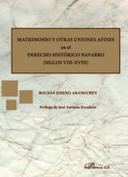 Portada de Matrimonio y otras uniones afines en el Derecho Histórico Navarro. Siglos VIII-XVIII (Ebook)