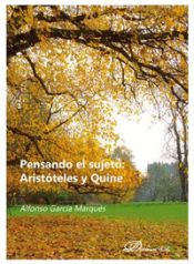 Portada de Pensando el sujeto: Aristóteles y Quine