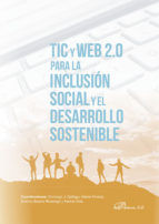 Portada de Tic y Web 2.0 para la inclusión social y el desarrollo sostenible (Ebook)