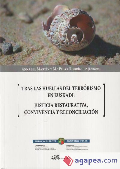 Tras la huella del terrorismo en Euskadi: Justicia restaurativa, convivencia y reconciliación