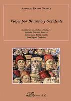 Portada de Viajes por Bizancio y Occidente (Ebook)