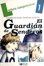 Portada de EL GUARDIAN DE SENDEROS, CUADERNO DE LECTURA COMPRENSIVA