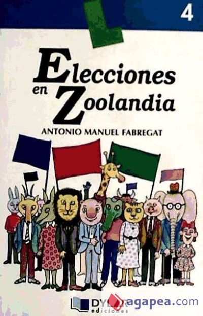 ELECCIONES EN ZOOLANDIA - Libro  4