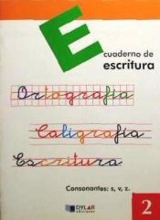 Portada de ESCRITURA 2 - Consonantes: s, v, z