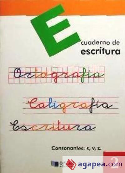 ESCRITURA 2 - Consonantes: s, v, z