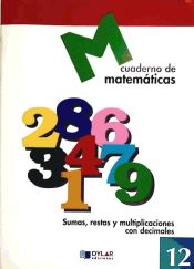 Portada de MATEMATICAS  12 - Sumas, restas y multiplicaciones con decimales