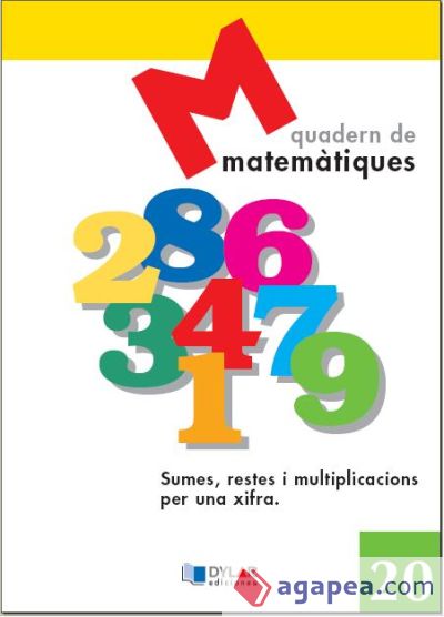 MATEMATIQUES 20 - Sumes, restes i multiplicacions per una xifra