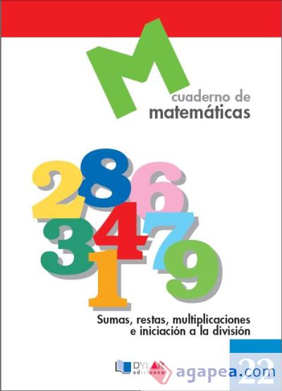 Matemáticas  22 - Sumas, restas, multiplicaciones e iniciación a la división