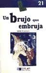 Portada de UN BRUJO QUE EMBRUJA - Libro 21