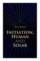 Portada de Initiation, Human and Solar: A Treatise on Theosophy and Esotericism