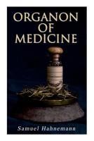 Portada de Organon of Medicine: The Cornerstone of Homeopathy