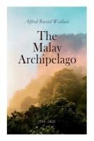 Portada de The Malay Archipelago (Vol. 1&2): Complete Edition