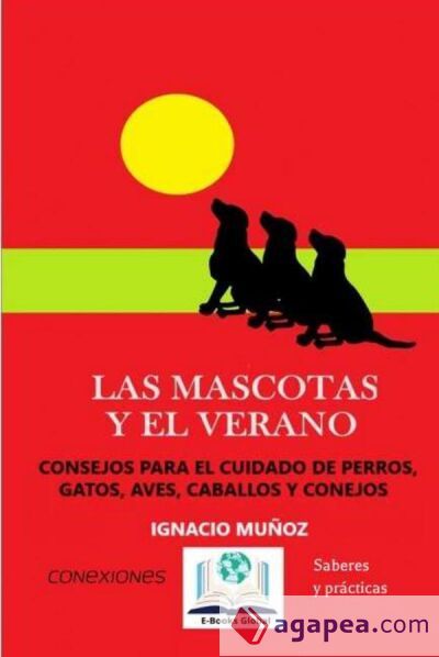 Las Mascotas y el Verano Las Mascotas y el Verano