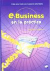 E-Business en la práctica. Cómo tener éxito en el comercio electrónico