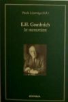 E. H. Gombrich. In memoriam