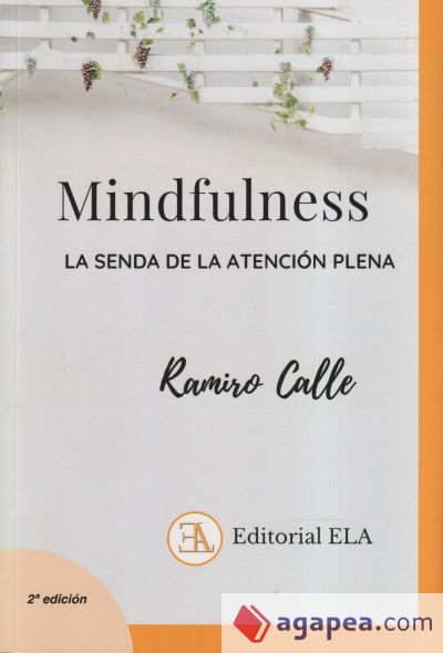 Mindfulness: la senda de la atención plena