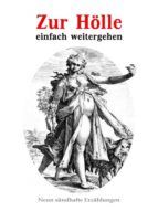 Portada de Zur Hölle einfach weitergehen (Ebook)