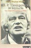 E. P. Thompson y la Historia