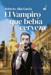 E l vampiro que bebía cerveza