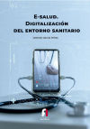 E-salud: Digitalizacion del entorno sanitario