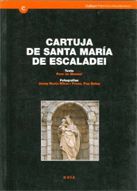 Portada de Cartuja de Santa Maria de Escaladei. Guía histórica y arquitectónica