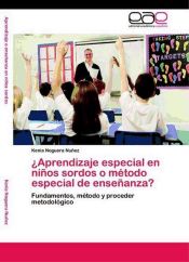 Portada de ¿Aprendizaje especial en niños sordos o método especial de enseñanza?