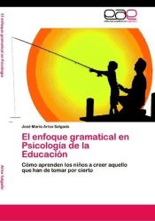 Portada de El enfoque gramatical en Psicología de la Educación