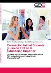 FORMACION INICIAL DOCENTE Y USO DE TIC EN LA EDUCACION SUPERIOR - LAURA ...