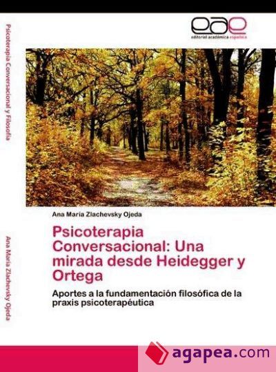 Psicoterapia Conversacional: Una mirada desde Heidegger y Ortega