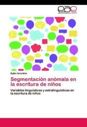 Portada de Segmentaci&oacute;n an&oacute;mala en la escritura de ni&ntilde;os
